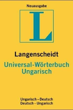 Langenscheidt Universal-Wörterbücher Ungarisch: Ungarisch-Deutsch, Deutsch-Ungarisch