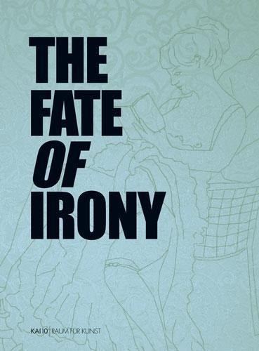 The Fate of Irony