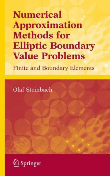 Numerical Approximation Methods for Elliptic Boundary Problems