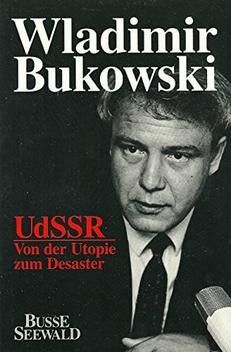 UdSSR : von der Utopie zum Desaster