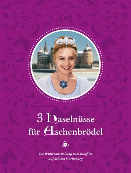 3 Haselnüsse für Aschenbrödel: Die Winterausstellung zum Kultfilm auf Schloss Moritzburg