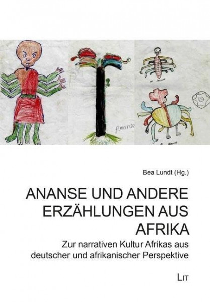 Ananse und andere Erzählungen aus Afrika