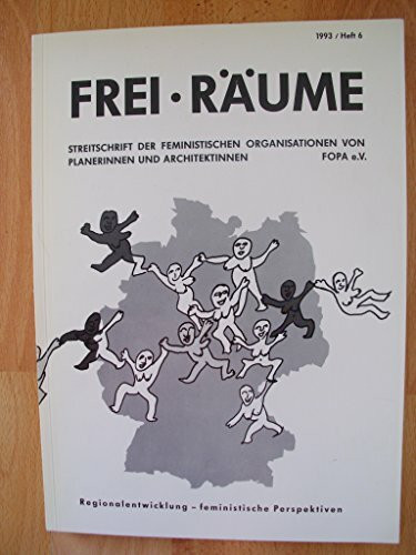 Frei-Räume, Heft 6, Regionalentwicklung, feministische Perspektiven