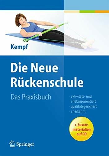 Die Neue Rückenschule: Das Praxisbuch