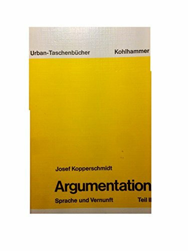 Sprache und Vernunft, 2: Argumentation