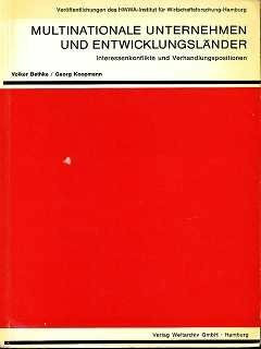 Multinationale Unternehmen und Entwicklungsländer. Interessenkonflikte und Verhandlungspositionen
