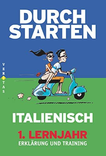 Durchstarten - Italienisch - Neubearbeitung - 1. Lernjahr: Erklärung und Training mit Lösungen und CD Durchstarten - Italienisch - Neubearbeitung - 1. Lernjahr: Erklärung und Training mit Lösungen und CD
