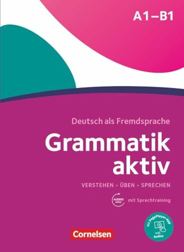 Grammatik aktiv: Ubungsgrammatik A1-B1 mit Audios online