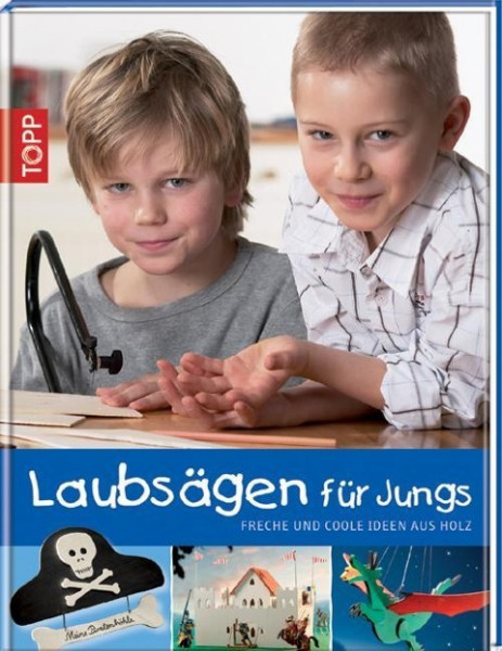 Laubsägen für Jungs