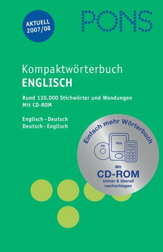 PONS Kompaktwörterbuch Englisch - Ausgabe 2005/06: PONS Kompaktwörterbuch Englisch - Ausgabe 2007/08