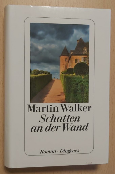 Schatten an der Wand: Roman. Ein Thriller aus dem Périgord