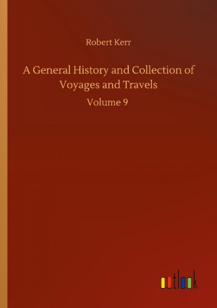 A General History and Collection of Voyages and Travels
