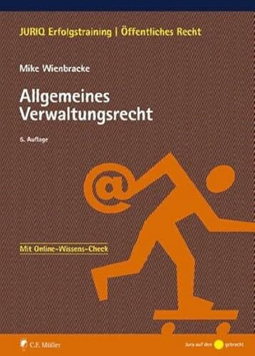 Allgemeines Verwaltungsrecht: Mit Online-Wissens-Check (JURIQ Erfolgstraining)