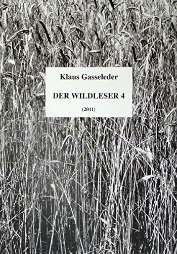 Der Wildleser 4: Eine Text-Bild-Zeitschrift für Skeptiker und Dilettanten