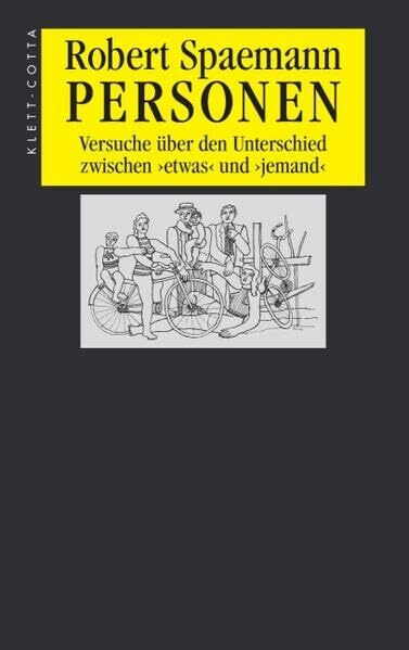 Personen: Versuche über den Unterschied zwischen »etwas« und »jemand«