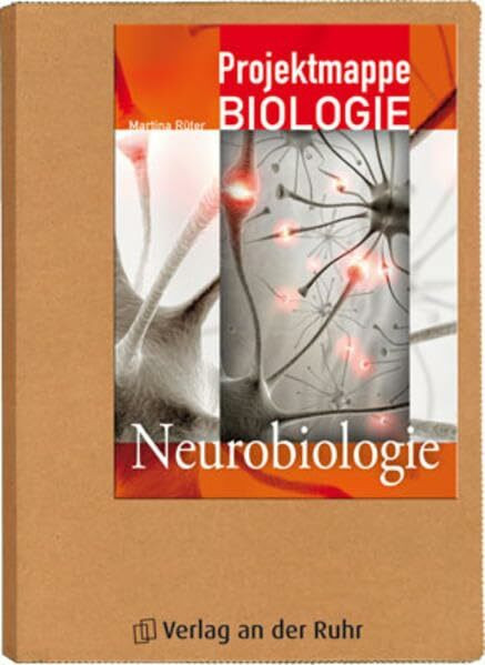 Projektmappe NaWi: Neurobiologie (Projektmappe Biologie)