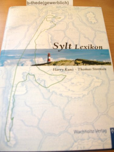 Das neue Sylt Lexikon: Hrsg. v. Nordfriisk Inst.