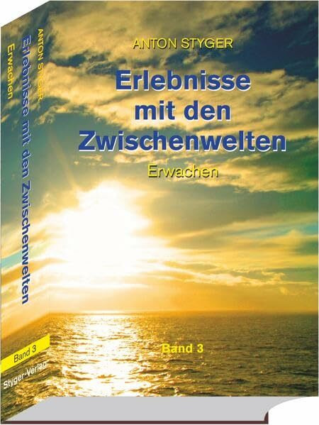 Erlebnisse mit den Zwischenwelten, Band 3: Erwachen