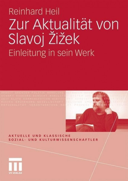 Zur Aktualität von Slavoj Zizek