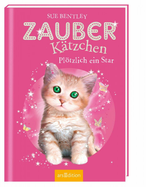 Zauberkätzchen – Plötzlich ein Star: Kinderbuch über Tiere, Magie und Freundschaft ab 7 Jahre