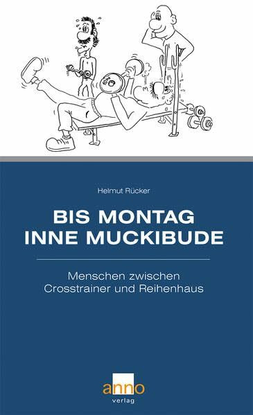 Bis Montag inne Muckibude: Menschen zwischen Crosstrainer und Reihenhaus