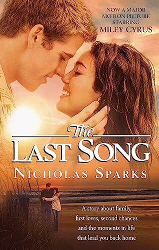 The Last Song: A story about family, first loves, second chances and the monments in life that lead you back home