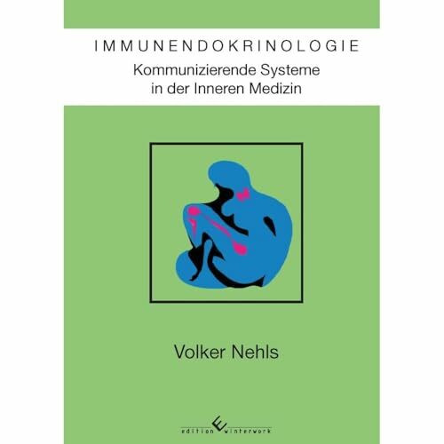 Immunendokrinologie: Kommunizierende Systeme in der Inneren Medizin