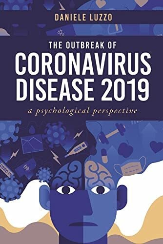 The Outbreak of Coronavirus Disease 2019: A Psychological Perspective The Outbreak of Coronavirus Disease 2019: A Psychological Perspective