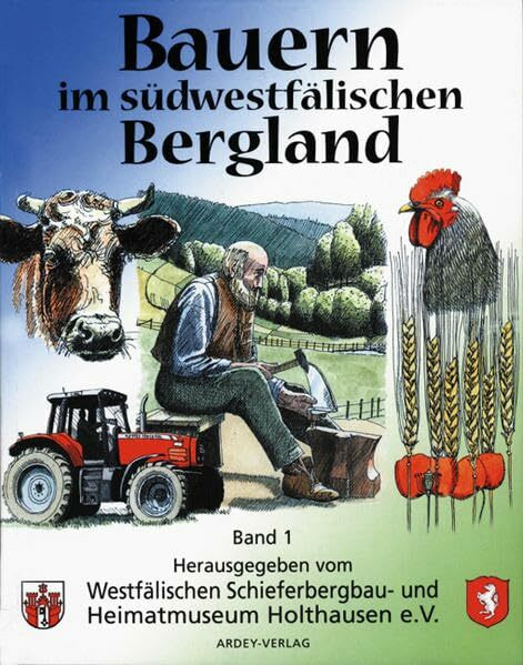 Bauern im südwestfälischen Bergland. Band 2