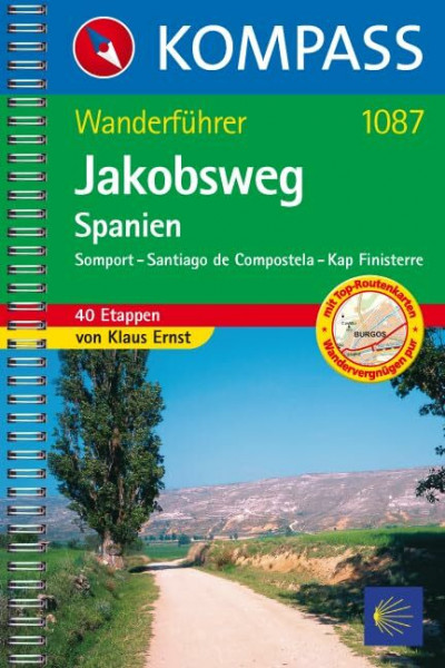 Jakobsweg Spanien: Somport - Santiago de Compostela - Kap Finisterre: Wanderführer mit Toproutenkarten (KOMPASS Wanderführer, Band 1087)