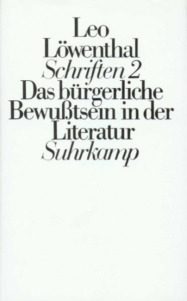 Schriften II (Ln). Das bürgerliche Bewußtsein in der Literatur