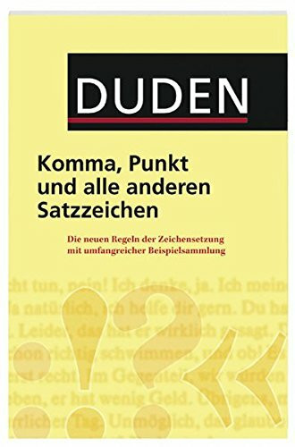 Duden - Komma, Punkt und alle anderen Satzzeichen
