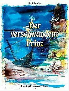 Der verschwundene Prinz- Ein Ostseemärchen