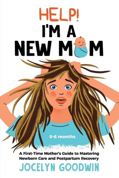 Help! I'm A New Mom