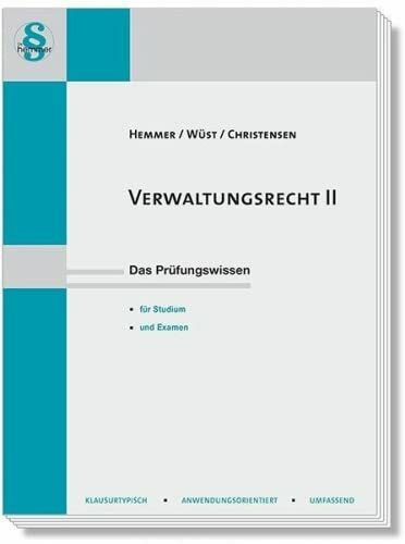 Verwaltungsrecht II: Das Prüfungswissen für Studium und Examen (Skripten - Öffentliches Recht)
