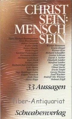 Christ sein: Mensch sein. 33 Aussagen