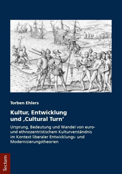 Kultur, Entwicklung und "Cultural Turn"