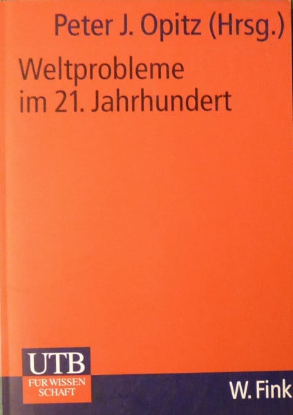 Weltprobleme im 21. Jahrhundert (UTB M: Uni-Taschenbücher)