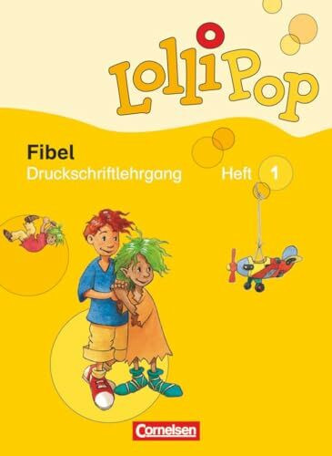 Lollipop Fibel - Ausgabe 2007: Druckschriftlehrgang - Heft 1 und 2 im Paket (56 Seiten pro Heft)