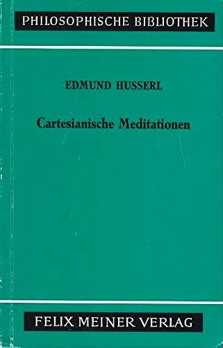 Cartesianische Meditationen.