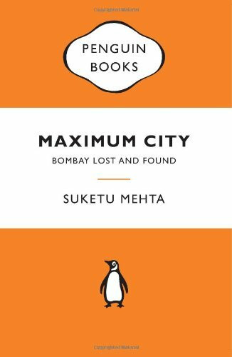 Maximum City: Bombay Lost And Found