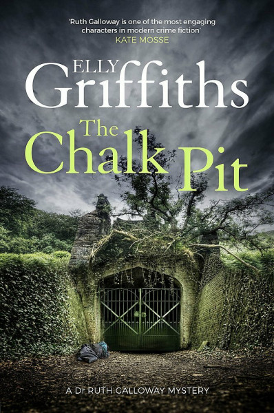The Chalk Pit: A Dr Ruth Galloway Mystery (The Dr Ruth Galloway Mysteries)