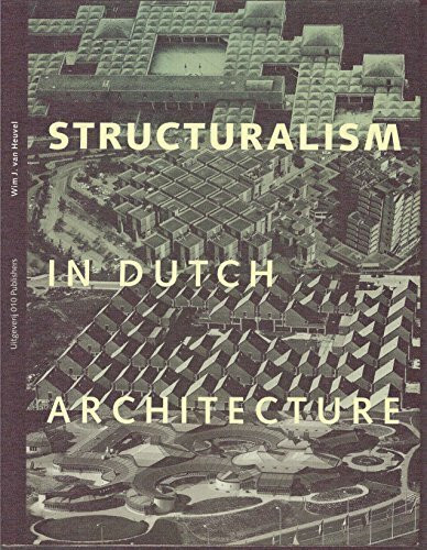 Structuralism in Dutch Architecture
