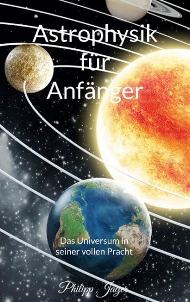 Astrophysik für Anfänger