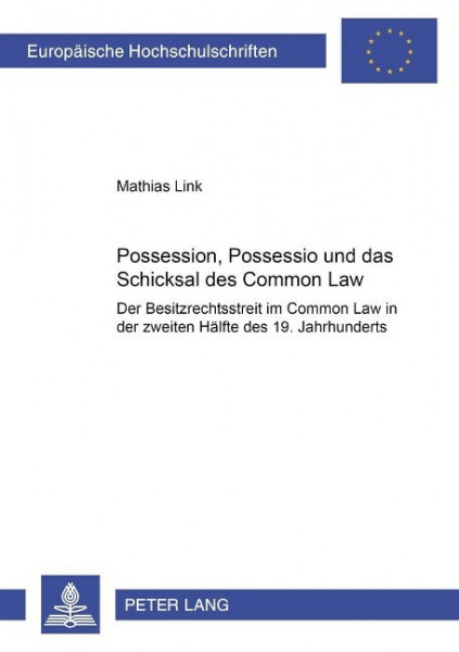 Possession, Possessio und das Schicksal des Common Law