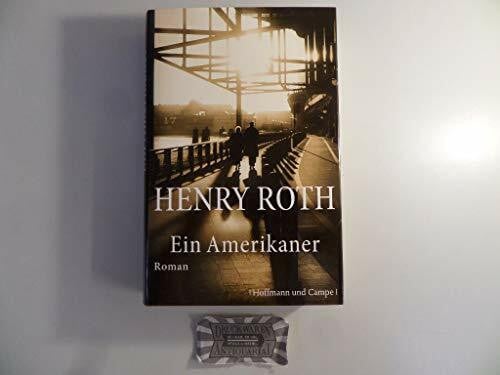 Ein Amerikaner: Roman