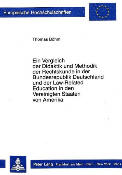 Ein Vergleich der Didaktik und Methodik der Rechtskunde in der Bundesrepublik Deutschland und der La