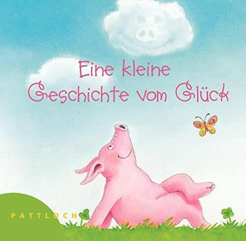 Eine kleine Geschichte vom Glück