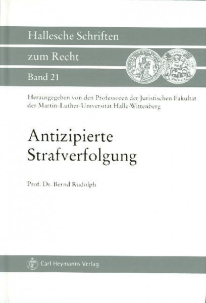 Antizipierte Strafverfolgung