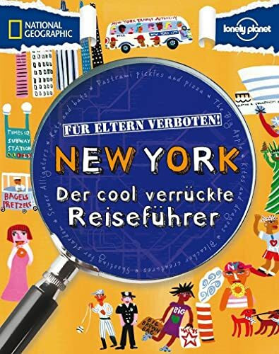 Für Eltern verboten: New York: Der cool verrückte Reiseführer